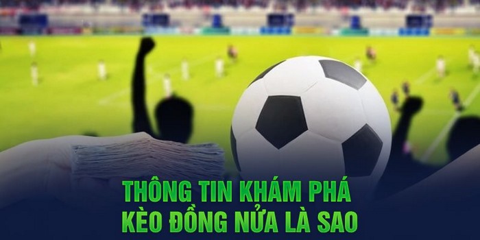 kèo đồng nửa